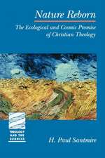 Nature Reborn: The Once and Future Challenge for Theology