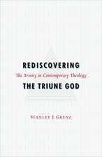 Rediscovering the Triune God: A Text and Tradition