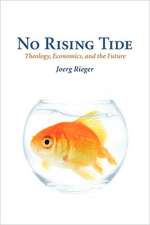 No Rising Tide: Theology, Economics, and the Future