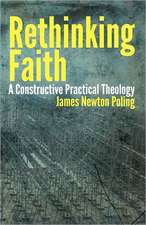 Rethinking Faith: A Constructive Practical Theology