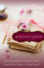 Sincerely Yours: A Novella Collection