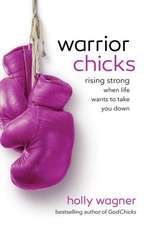 Warrior Chicks