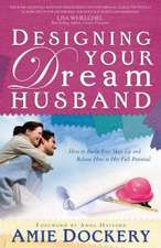 Designing Your Dream Husband