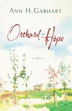 Orchard of Hope A Novel