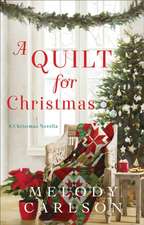 A Quilt for Christmas – A Christmas Novella