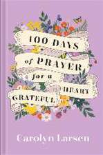 100 Days of Prayer for a Grateful Heart