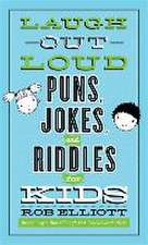 Laugh–Out–Loud Puns, Jokes, and Riddles for Kids