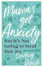 Mama`s Got Anxiety – But It`s Not Going to Steal Her Joy