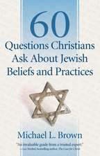 60 Questions Christians Ask About Jewish Beliefs and Practices