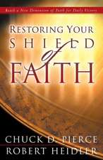 Restoring Your Shield of Faith