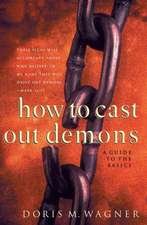 How to Cast Out Demons – A Guide to the Basics