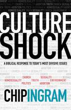 Culture Shock – A Biblical Response to Today`s Most Divisive Issues