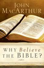 Why Believe the Bible?