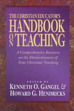 The Christian Educator's Handbook on Teaching