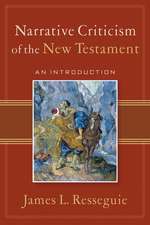 Narrative Criticism of the New Testament – An Introduction