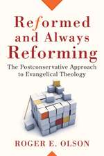 Reformed and Always Reforming