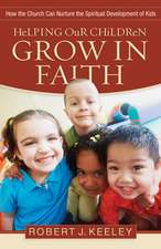 Helping Our Children Grow in Faith – How the Church Can Nurture the Spiritual Development of Kids