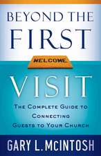 Beyond the First Visit: The Complete Guide to Connecting Guests to Your Church