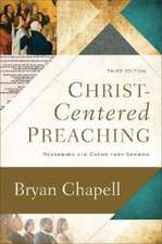 Christ–Centered Preaching – Redeeming the Expository Sermon