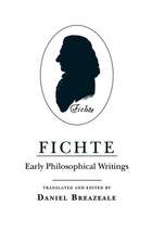 Fichte – Early Philosophical Writings