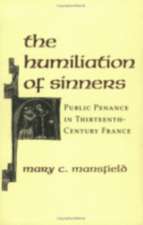 The Humiliation of Sinners – Public Penance in Thirteenth–Century France