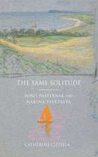 The Same Solitude – Boris Pasternak and Marina Tsvetaeva