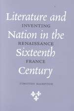 Literature and Nation in the Sixteenth Century – Inventing Renaissance France