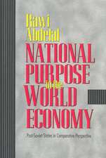 National Purpose in the World Economy – Post–Soviet States in Comparative Perspective