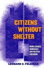 Citizens without Shelter – Homelessness, Democracy, and Political Exclusion