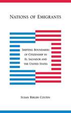 Nations of Emigrants – Shifting Boundaries of Citizenship in El Salvador and the United States