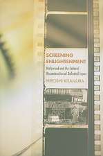 Screening Enlightenment – Hollywood and the Cultural Reconstruction of Defeated Japan