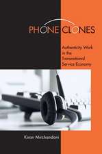 Phone Clones – Authenticity Work in the Transnational Service Economy