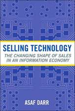 Selling Technology – The Changing Shape of Sales in an Information Economy