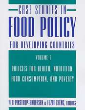 Case Studies in Food Policy for Developing Count – Policies for Health, Nutrition, Food Consumption, and Poverty