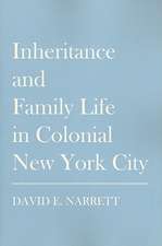 Inheritance and Family Life in Colonial New York City