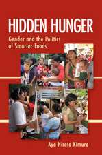 Hidden Hunger – Gender and the Politics of Smarter Foods