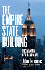 The Empire State Building – The Making of a Landmark