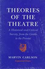 Theories of the Theatre – A Historical and Critical Survey, from the Greeks to the Present