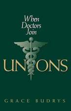 When Doctors Join Unions