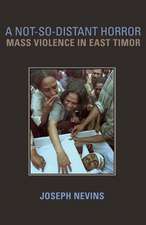 A Not–So–Distant Horror – Mass Violence in East Timor