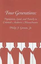 Four Generations – Population, Land, and Family in Colonial Andover, Massachusetts