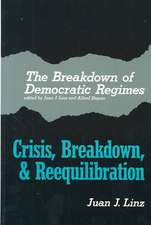 The Breakdown of Democratic Regimes – Crisis, Breakdown and Reequilibration. An Introduction