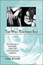 The Well–Tempered Self