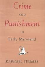 Crime and Punishment in Colonial Maryland