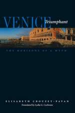 Venice Triumphant – The Horizons of a Myth