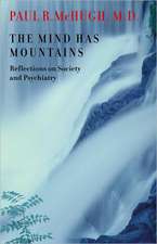 The Mind Has Mountains – Reflections on Society and Psychiatry