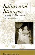 Saints and Strangers – New England in British North America