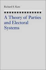 The Theory of Parties and the Electoral System