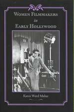 Women Filmmakers in Early Hollywood