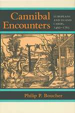 Cannibal Encounters – Europeans and Island Caribs, 1492–1763